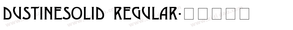 DustineSolid Regular字体转换